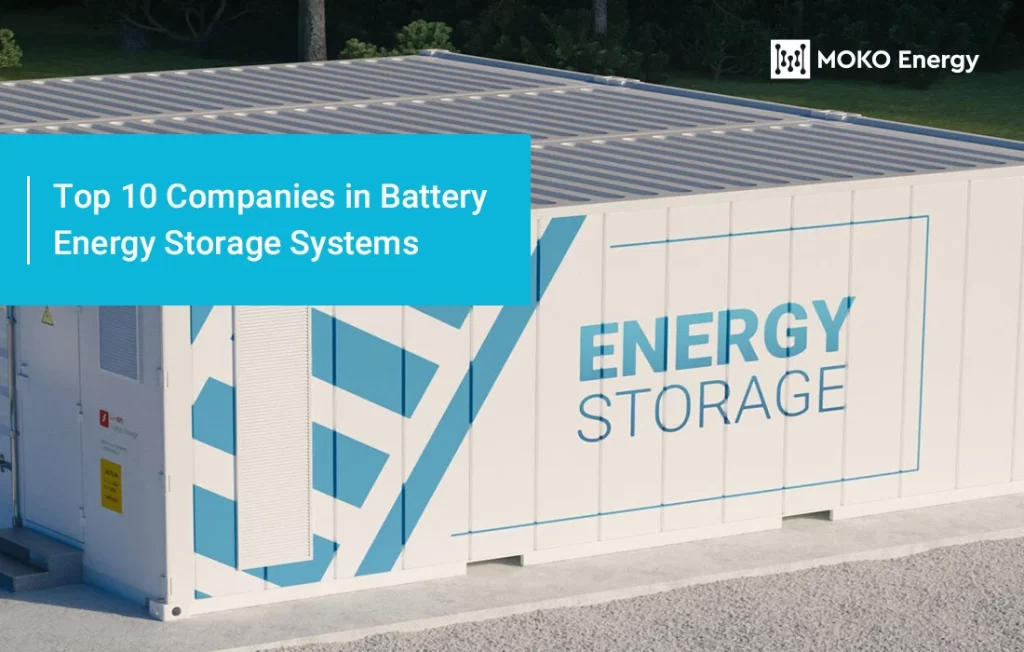 Top 10 Companies in Battery Energy Storage System