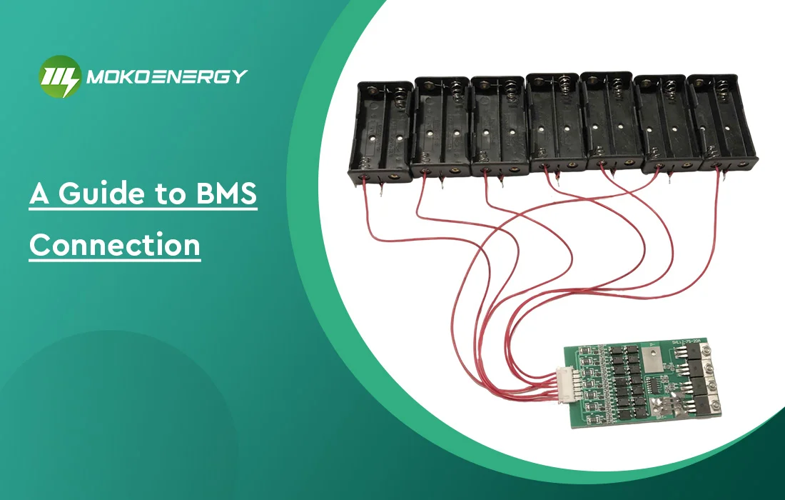 A Guide to BMS Connection - MokoEnergy - Your New Energy Solution Provider