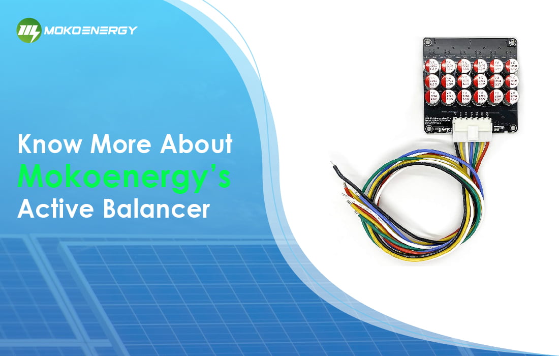 Know more about Mokoenergy's active balancing
