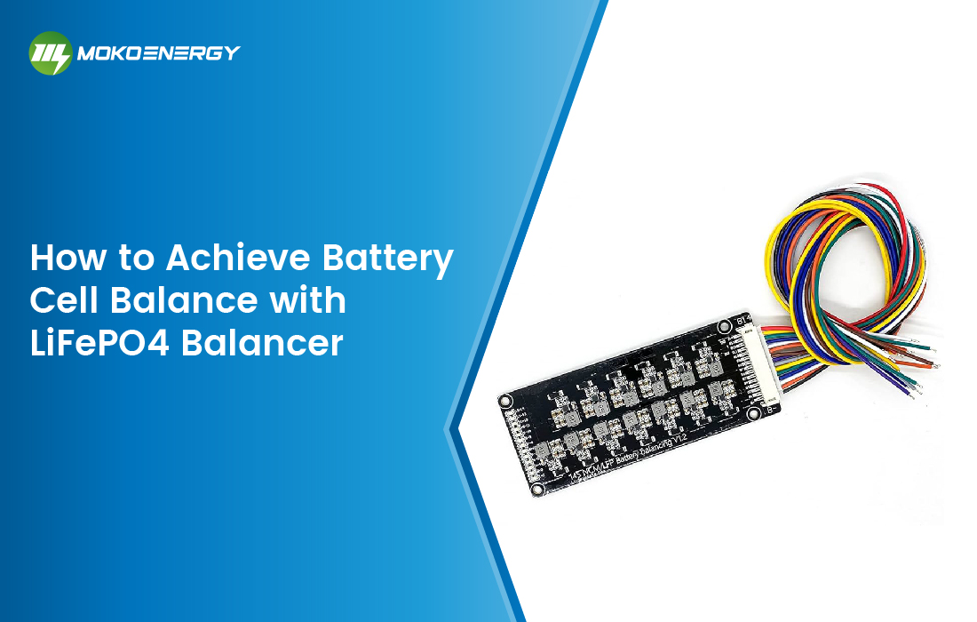 The image shows a LiFePO4 battery balancer board from Moko Energy, with multi-colored wiring cables connected to it. The text explains how to achieve battery cell balance using this balancer.